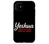 Yeshoua, Roi des Rois, Seigneur des seigneurs, Foi chrétienne Coque pour iPhone 11