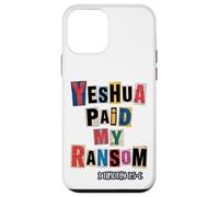 Yeshua a payé ma rançon 1 Timothy 2:5-6 Coque pour iPhone 12 Mini