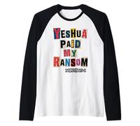 Yeshua a payé ma rançon 1 Timothy 2:5-6 Manche Raglan