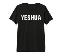 Yeshua - Nom hébreu de Jésus - Juif messianique chrétien T-Shirt Haut de Gamme