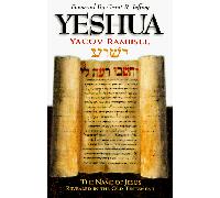 Yeshua: The Name of Jesus Revealed in the Old Testament