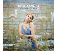 Dana Gavanski – Yesterday Is Gone – Vinyle 33t