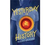 Yesterday Is History by Kosoko Jackson Kosoko Jackson (Auteur)