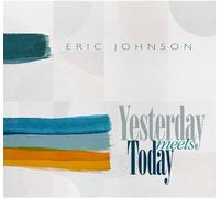 Eric Johnson – Yesterday Meets Today – Vinyle (édition limitée noire)