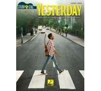 Yesterday - Strum & Sing Series For Guitar: Music From The Original Motion Picture Soundtrack