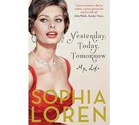 Yesterday, Today, Tomorrow : My Life – Simon & Schuster