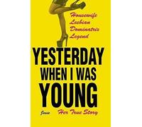Yesterday When I Was Young