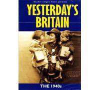 Yesterday's Britain - The 1940s
