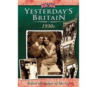 Yesterday's Britain-the 30s