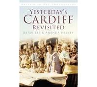 Yesterdays Cardiff Revisited - Amanda Harvey - The History Press Ltd - Livre en Anglais - Paperback Amanda HarveyAmanda Harvey (Auteur)
