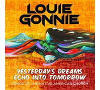 Louie Gonnie - Yesterdays Dream Echo Into Tomorrow [Cd] Digipack Packaging