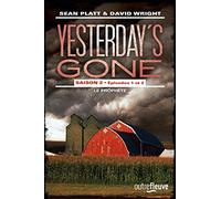 Yesterday's gone - saison 2 - Episodes 1 et 2 - Le prophète (1)
