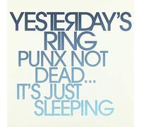 Yesterday'S Ring - Punx Not Dead...