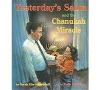 Yesterday's Santa and the Chanukah Miracle Sarah Hartt-Snowbell (Auteur)