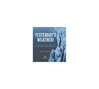 Yesterday's Weather! Understanding Ancient Climate And Factors Causing Long Term Climate Change Grade 6-8 Earth Science