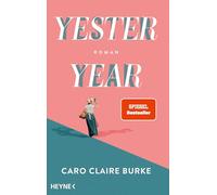 Yesteryear: Roman - Der New-York-Times Bestseller jetzt auch auf deutsch
