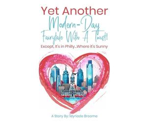 Yet Another Modern-Day Fairytale with a Twist!: Except it's in Philly...Where It's Sunny