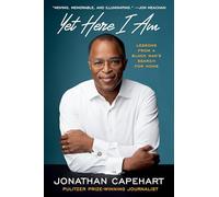 Yet Here I Am: Lessons from a Black Man’s Search for Home