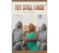 Yet Still I Rise