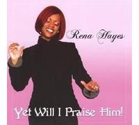 Yet Will I Praise Him