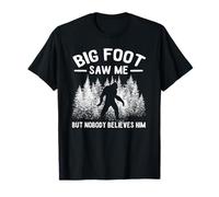 Yeti Bigfoot m'a vu mais Personne ne Le croit Sasquatch T-Shirt