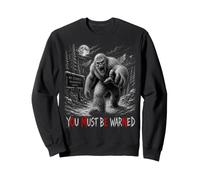 Yeti Bigfoot You Must Be Warned Omen Avertissement Subliminal Sweatshirt