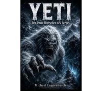 Yeti - Der letzte Herrscher des Berges