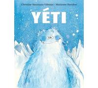 Yéti - Marianne Barcilon - Ecole Des Loisirs - broché - Album jeunesse dès 3 ans
