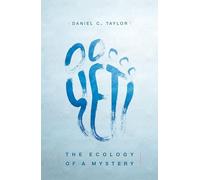 Yeti: The Ecology of a Mystery