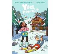 Yéti, y es-tu ? - Nathalie Somers - Milan Eds - broché - Roman cadet