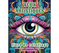 Yeux Artistiques - Livre De Coloriage