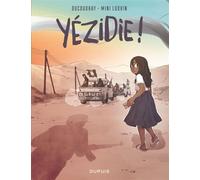 Yézidie ! - Aurélien Ducoudray - Dupuis - cartonné - Bande dessinée