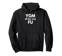 YGMFU YGM Jusqu'au Bout FU Sarcastic Funny Graphic Sweat à Capuche