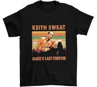 YHBBKNBCFGD Keith Sweat Make It Last Forever Vintage, Classic Movie Shirt, Funny T-Shirt Black(Medium)