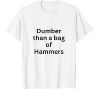 YHBCVSS Dumber Than A Bag of Hammers T-T-Shirts à Manches Courtes(X-Large)