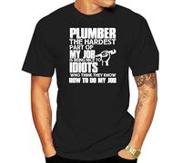 YHUYVCSAWM Men T Shirt Plumber The Hardest Part of My Job is Being Nice to Idiots Who Think They Know How to Do My Job Women t-Shirt Manches Courtes(X-Large)