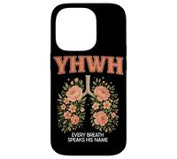 YHWH Every Breath Speak His Name Christian Faith Religiious Coque pour iPhone 14 Pro