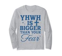 YHWH is Bigger Than Fear Message chrétien hébreu Manche Longue