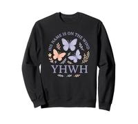 YHWH, Son nom est inscrit sur la Foi des Papillons du Vent Sweatshirt