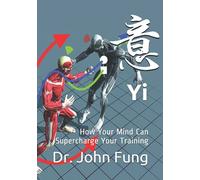 Yi: How Your Mind Can Supercharge Your Training