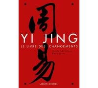 Cyrille J.-D. Javary – Yi Jing – Le livre des changements – Broché