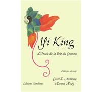 Yi King, l’Oracle de la Voie du Cosmos - K. Anthony / Moog - Camelines - broché - Guide
