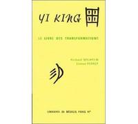 Yi King - Le Livre Des Tranformations