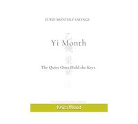 YI MONTH: The Quiet Ones Hold the Keys