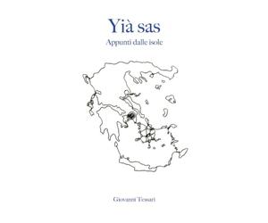 Yià sas. Appunti dalle isole