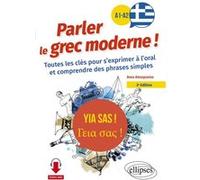 Yia sas ! Parler le grec moderne ! A1-A2 Anna Alexopoulou (Auteur)