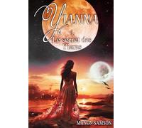 Yianna - Le secret des Yiaras: tome 1