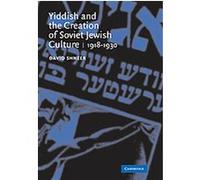 Yiddish and the Creation of Soviet Jewish Culture David Shneer (Auteur)