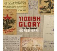 Yiddish Glory The Lost Songs of World War II (CD) Album