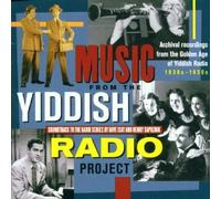 Yiddish Radio : Les Meilleurs Moments Des Radios Yiddish Americaines Des Années 30 & 40